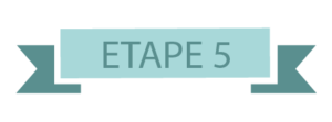 étape 5 