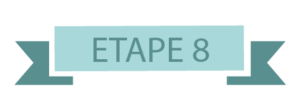 étape 8 