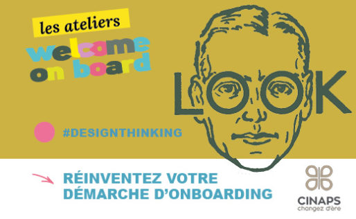 Cinaps propose un accompagnement pour réinventer sa démarche d'onboarding - Design thinking