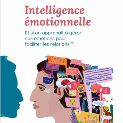 Zoom sur l’intelligence émotionnelle &                             l’intelligence relationnelle